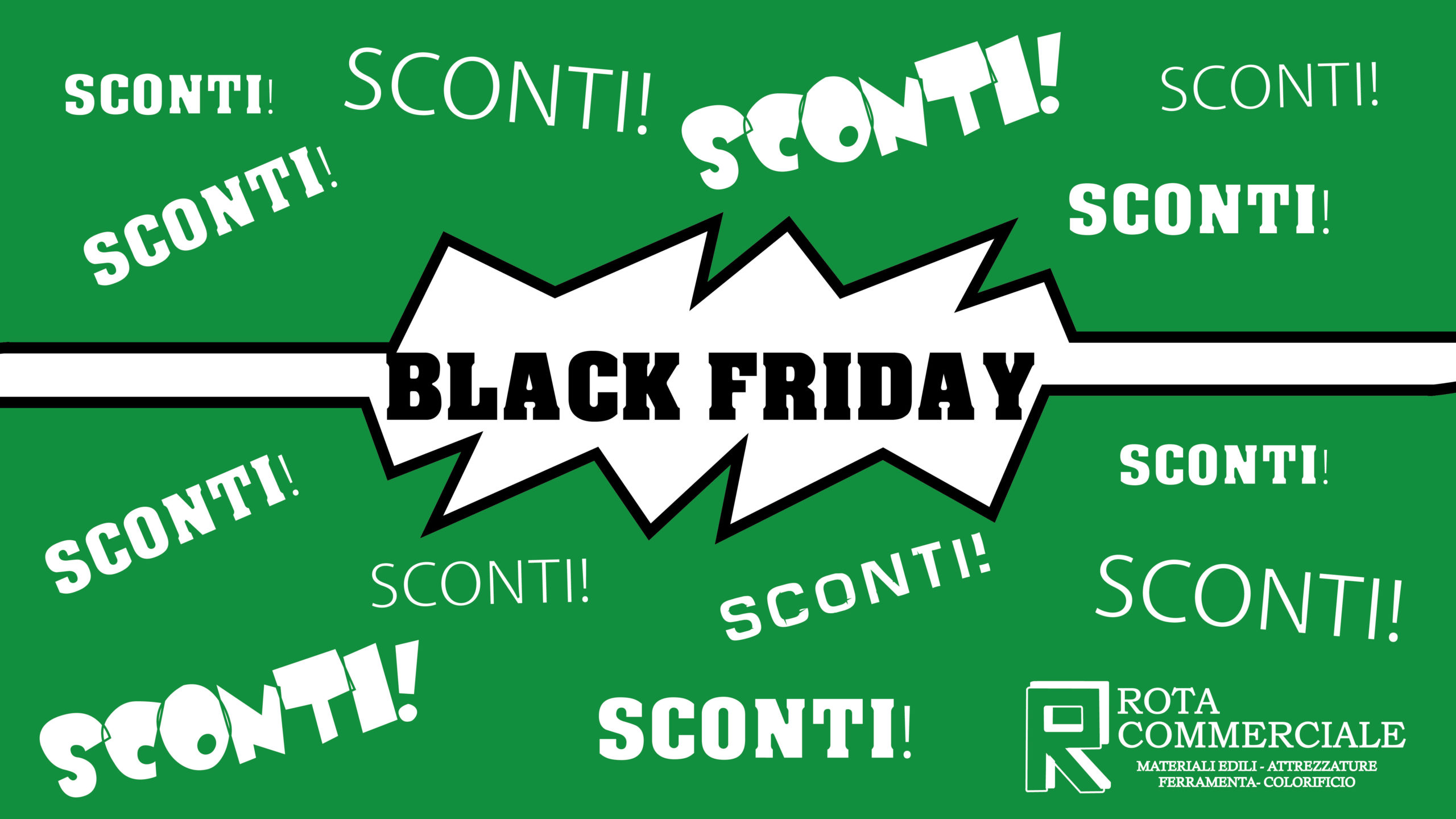 OFFERTE BLACK FRIDAY- ROTA COMMERCIALE- BERGAMO